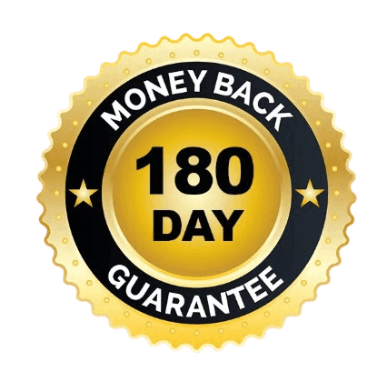 180 Days Money Back Guarantee